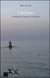 Il ritorno. Malessere della normalità e psichiatria