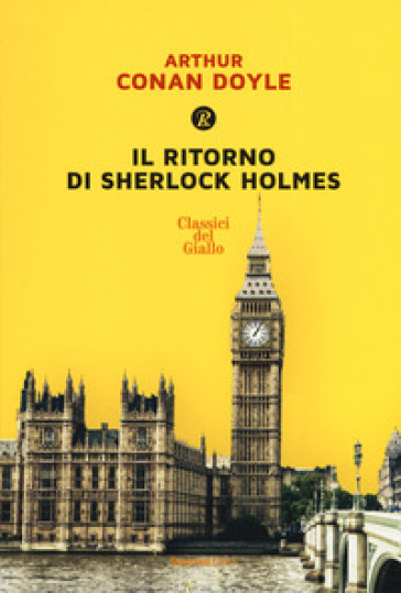 Il ritorno di Sherlock Holmes. Ediz. integrale - Arthur Conan Doyle