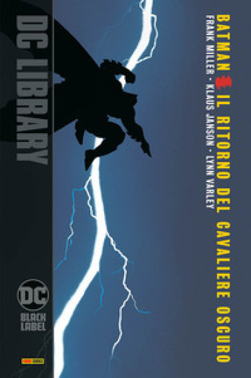 Il ritorno del cavaliere oscuro. Batman - Frank Miller - Lynn Varley - Klaus Janson