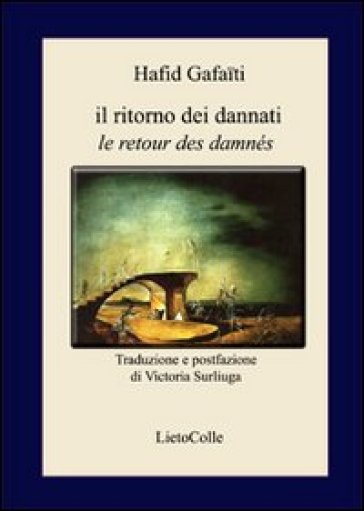 Il ritorno dei dannati-Le retour des damnés. Ediz. bilingue - Hafid Gafaiti