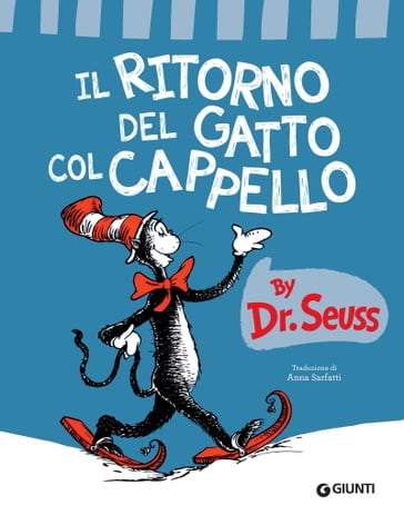 Il ritorno del gatto col cappello - Dr. Seuss