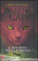 Il ritorno nella foresta. Warrior cats