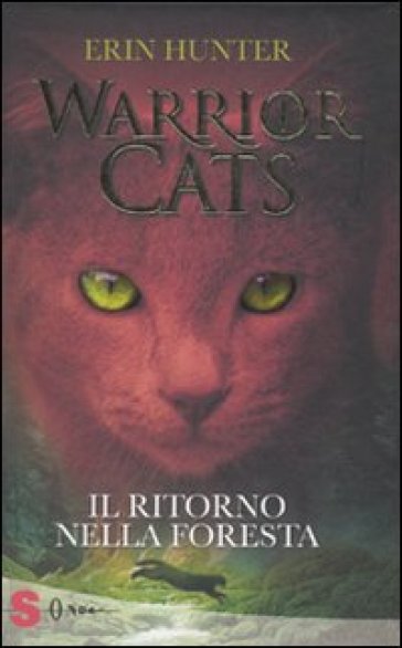 Il ritorno nella foresta. Warrior cats - Erin Hunter