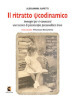 Il ritratto psicodinamico. Immagini per ri-conoscersi: una tecnica di psicoterapia psicoanalitica breve