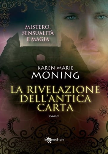 La rivelazione dell'antica carta - Karen Marie Moning