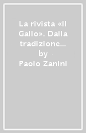 La rivista «Il Gallo». Dalla tradizione al dialogo (1946-1965)