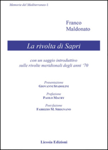 La rivolta di Sapri. Con un saggio introduttivo sulle rivolte meridionali degli anni '70