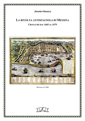 La rivolta antispagnola di Messina - Antonino Fiannacca