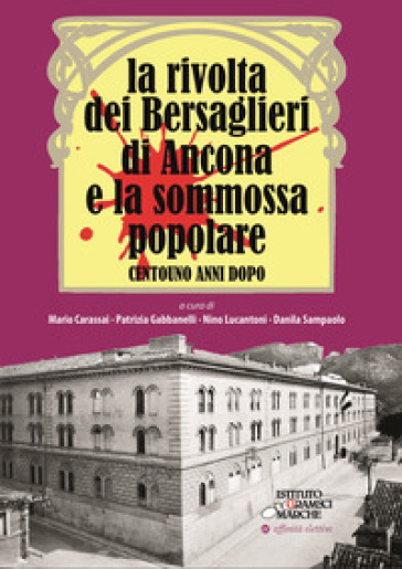 La rivolta dei bersaglieri di Ancona e la sommossa popolare