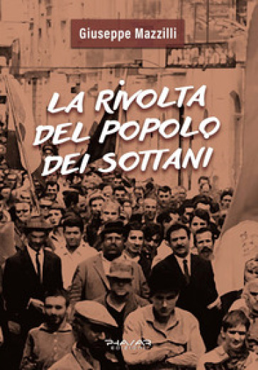 La rivolta del popolo dei Sottani - Giuseppe Mazzilli