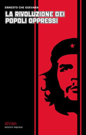 La rivoluzione dei popoli oppressi - Ernesto Che Guevara