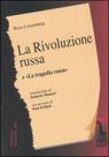 La rivoluzione russa. Un esame critico-La tragedia russa - Rosa Luxemburg