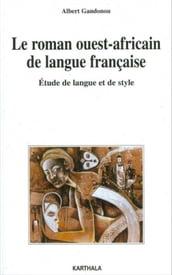 Le roman ouest-africain de langue française