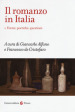 Il romanzo in Italia. 1: Forme, poetiche, questioni