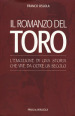 Il romanzo del Toro. L emozione di una storia che vive da oltre un secolo