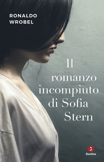 Il romanzo incompiuto di Sofia Stern - Ronaldo Wrobel