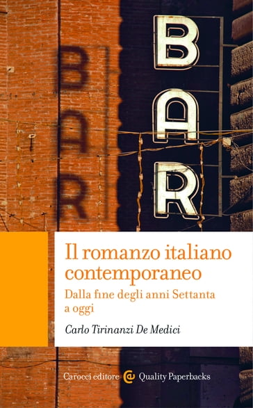 Il romanzo italiano contemporaneo - Carlo Tirinanzi De Medici