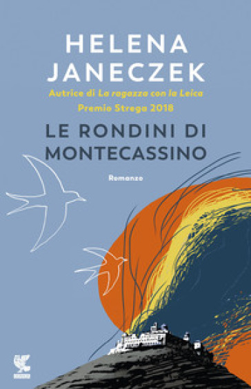 Le rondini di Montecassino. Nuova ediz. - Helena Janeczek
