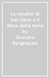 Le rondini di San Zeno e il falco della torre