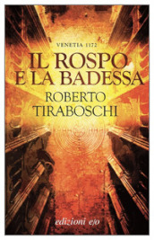 Il rospo e la badessa. Venetia 1172