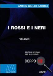 I rossi e i neri. Ediz. per ipovedenti