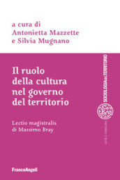 Il ruolo della cultura nel governo del territorio