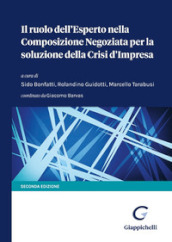 Il ruolo dell esperto nella composizione negoziata per la soluzione della crisi d impresa