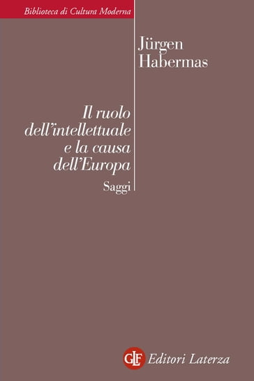 Il ruolo dell'intellettuale e la causa dell'Europa - Jurgen Habermas