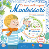 La ruota delle stagioni Montessori. Ediz. a colori. Con 2 ruote pronte da assemblare