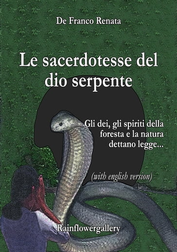 Le sacerdotesse del dio serpente (with english version) - Renata De Franco
