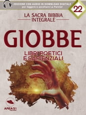 La sacra Bibbia integrale. Giobbe Libri poetici e sapienziali