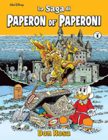 La saga di Paperon de' Paperoni. Vol. 1 - Don Rosa