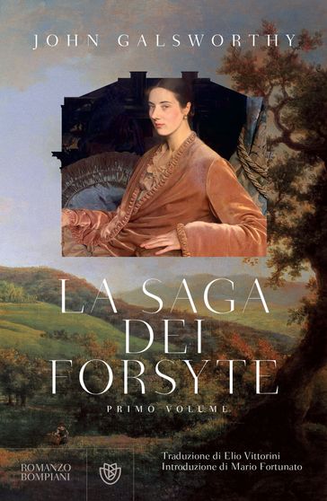 La saga dei Forsyte. Primo volume - John Galsworthy