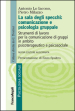 La sala degli specchi: comunicazione e psicologia gruppale. Strumenti di lavoro per la comunicazione di gruppi in ambito psicoterapeutico e psicosociale