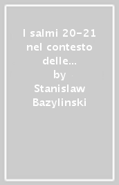 I salmi 20-21 nel contesto delle preghiere regali