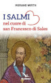 I salmi nel cuore di san Francesco di Sales