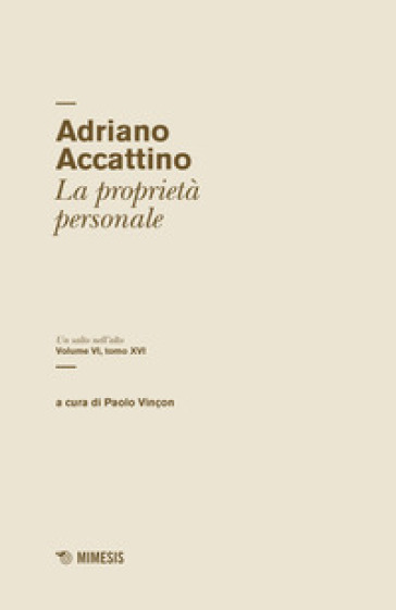 Un salto nell'alto. 6/16: La proprietà personale - Adriano Accattino