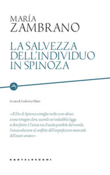 La salvezza dell'individuo in Spinoza - Maria Zambrano