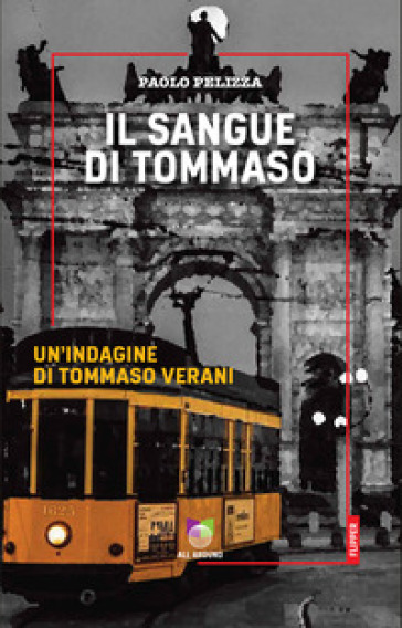 Il sangue di Tommaso. Un'indagine di Tommaso Verani - Paolo Pelizza