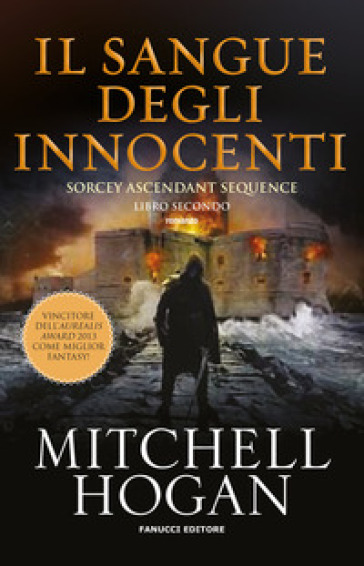 Il sangue degli innocenti. Sorcery ascendant sequence. Vol. 2 - Hogan Mitchell