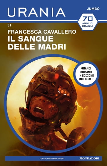 Il sangue delle madri (Urania Jumbo) - Francesca Cavallero