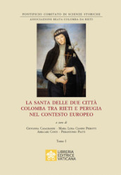 La santa delle due città Colomba tra Rieti e Perugia nel contesto europeo
