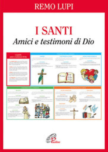 I santi. Amici e testimoni di Dio - Remo Lupi