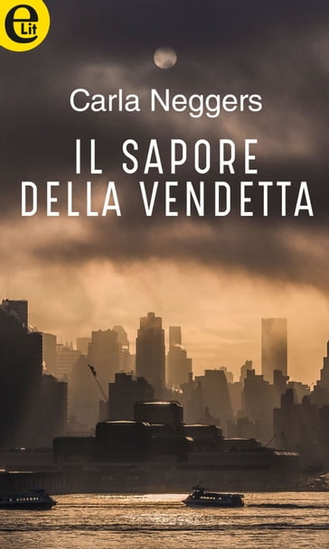 Il sapore della vendetta (eLit) - Carla Neggers