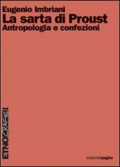 La sarta di Proust. Antropologia e confezioni