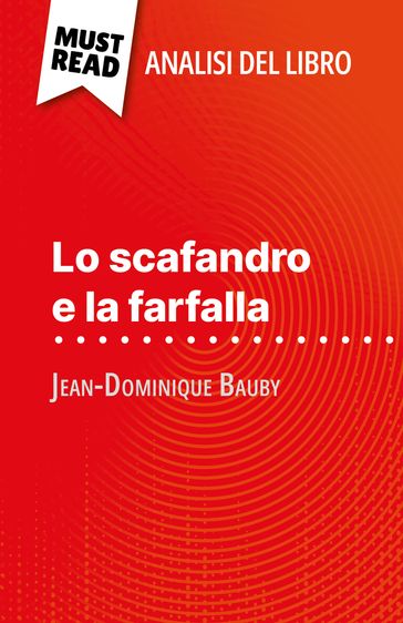 Lo scafandro e la farfalla di Jean-Dominique Bauby (Analisi del libro) - Audrey Millot