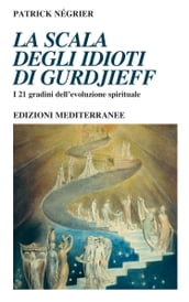 La scala degli idioti di Gurdjieff