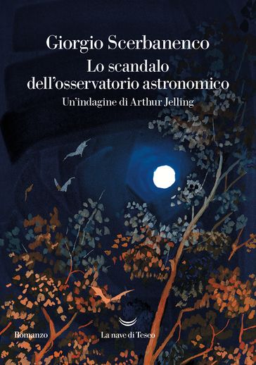 Lo scandalo dell'osservatorio astronomico - Giorgio Scerbanenco