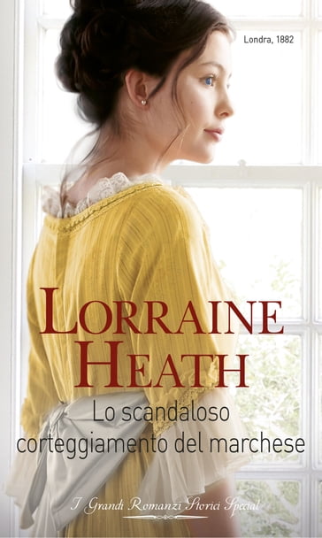 Lo scandaloso corteggiamento del marchese - Lorraine Heath