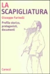 La scapigliatura. Profilo storico, protagonisti, documenti